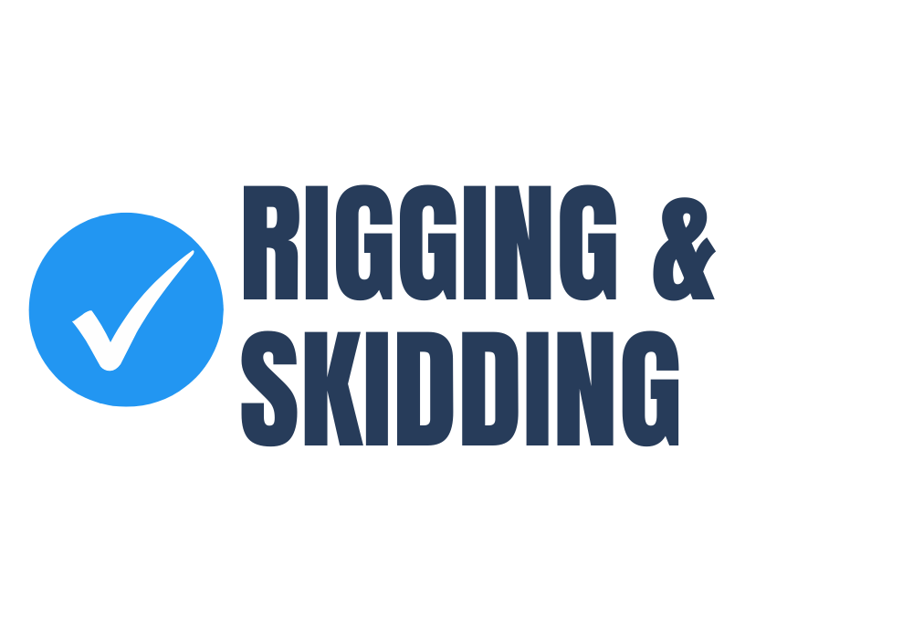 rigging & skidding